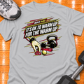 HIGH MILEAGE TRAINING CLUB RULE #41 IT'S OK TO WARM UP FOR THE WARM UP - Sport Grey - HMTC approved v02 template mockup v05