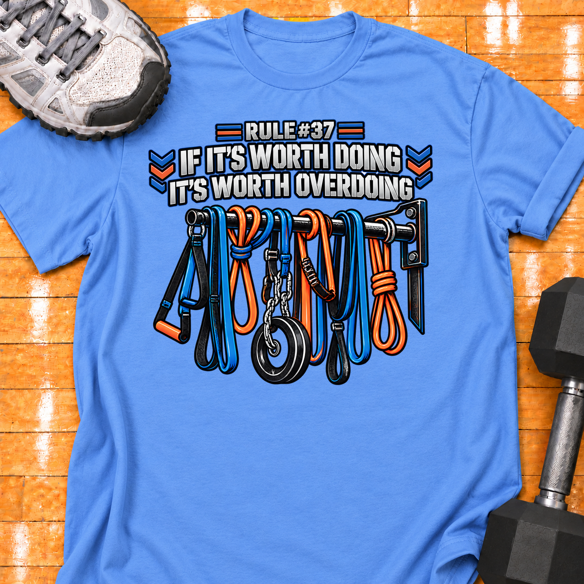 HIGH MILEAGE TRAINING CLUB RULE #42 IF IT'S WORTH DOING IT'S WORTH OVERDOING - Carolina Blue - HMTC approved v02 template mockup v05