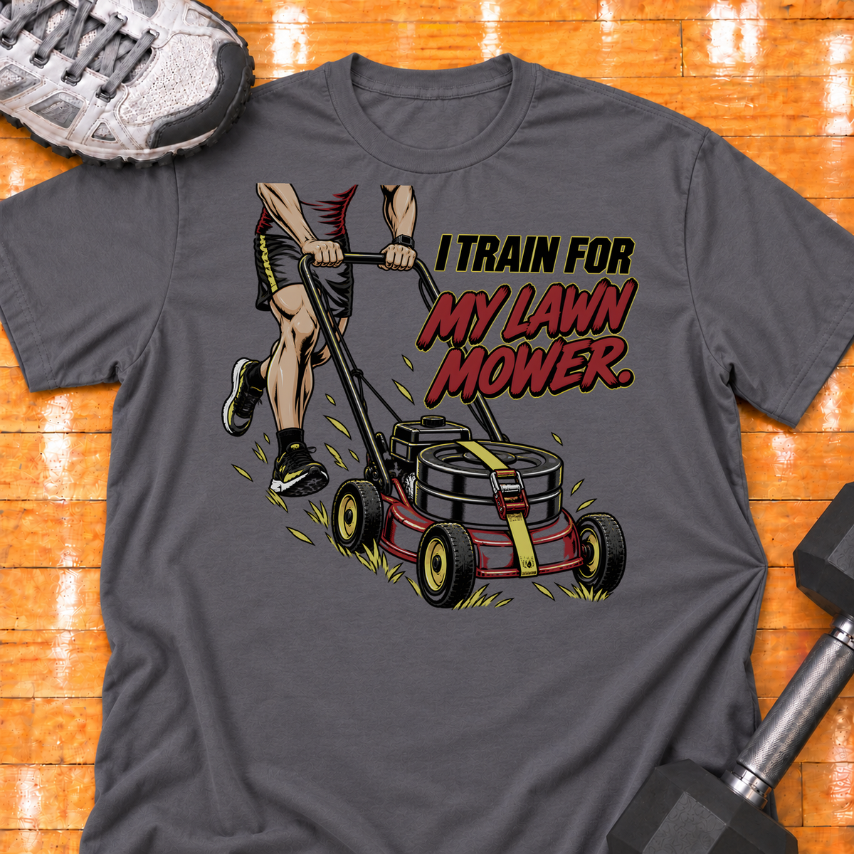 I TRAIN FOR MY LAWN MOWER - Charcoal - HMTC approved v02 template mockup v05