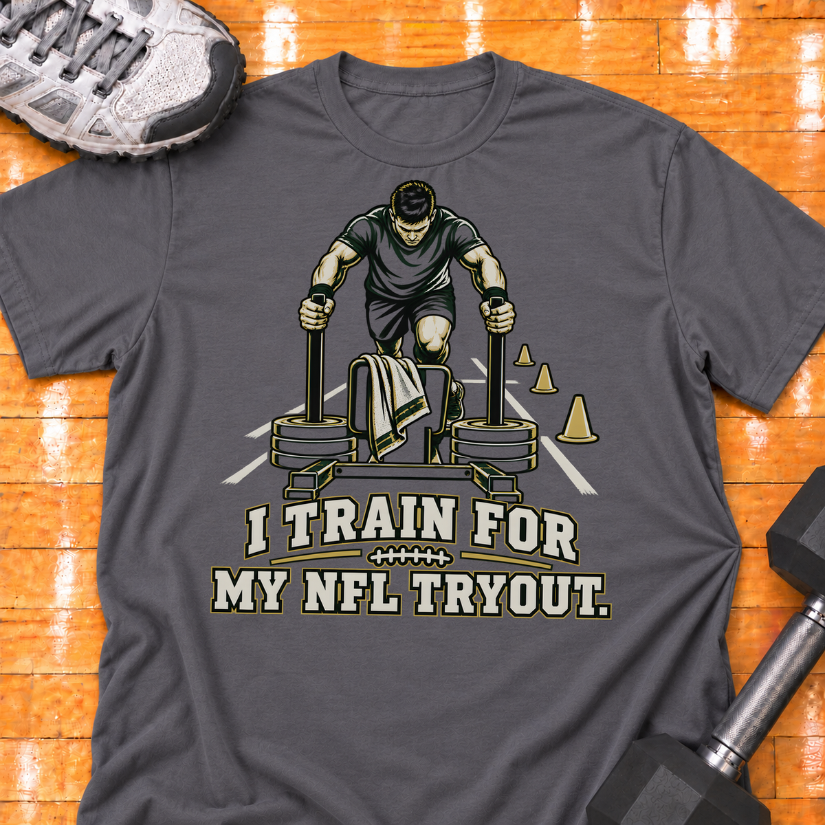 I TRAIN FOR MY NFL TRYOUT - Charcoal - HMTC approved v02 template mockup v05