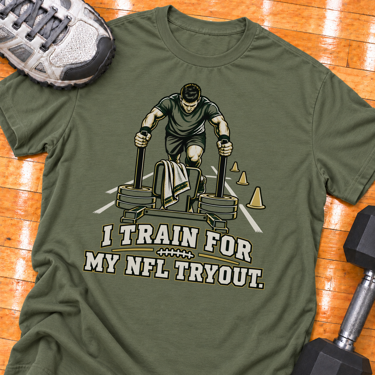 I TRAIN FOR MY NFL TRYOUT - Military Green - HMTC approved v02 template mockup v05