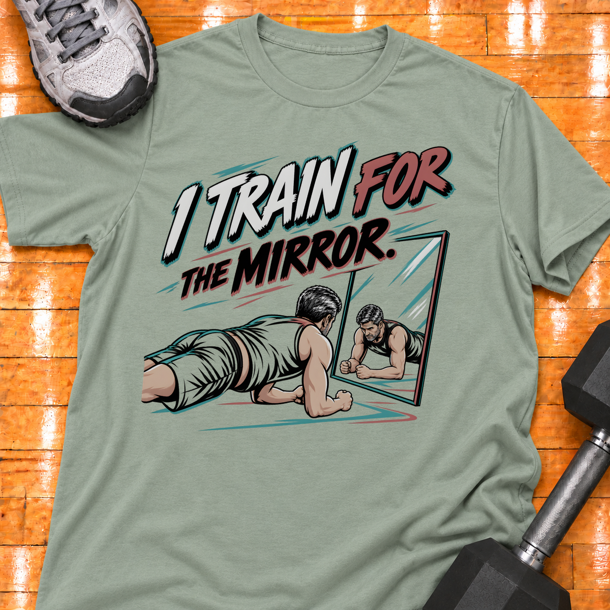 I TRAIN FOR THE MIRROR - Sage - HMTC approved v02 template mockup v05