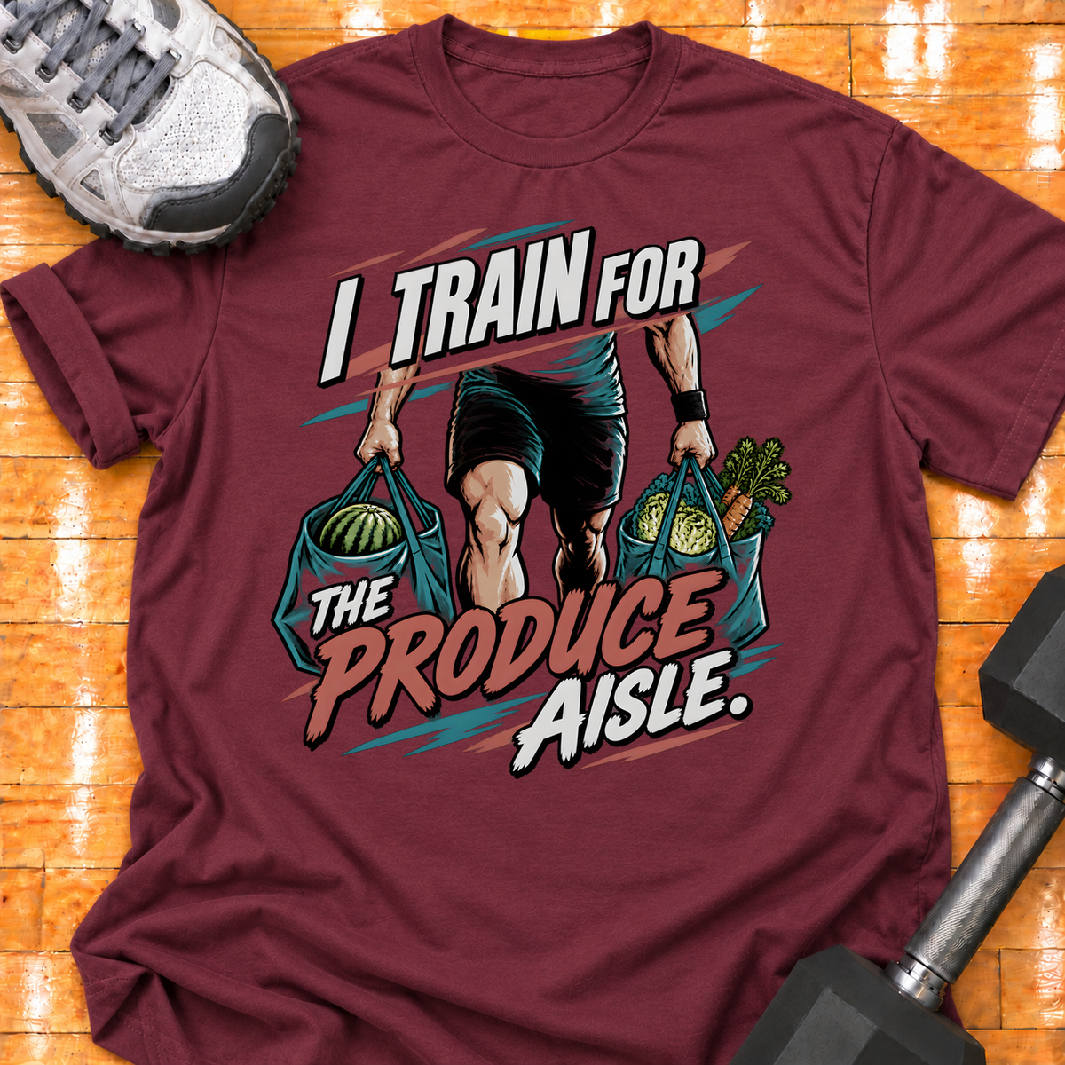 I TRAIN FOR THE PRODUCE AISLE - Maroon - HMTC approved v02 template mockup v05
