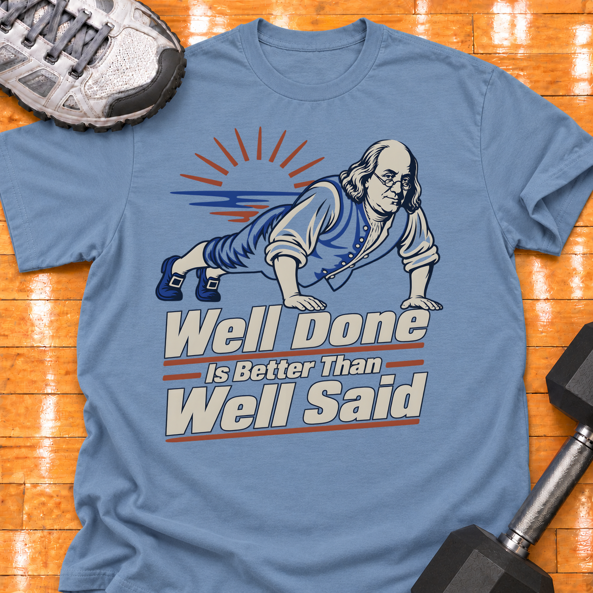 Well Done Is Better Than Well Said - Stone Blue - HMTC approved v02 template mockup v05